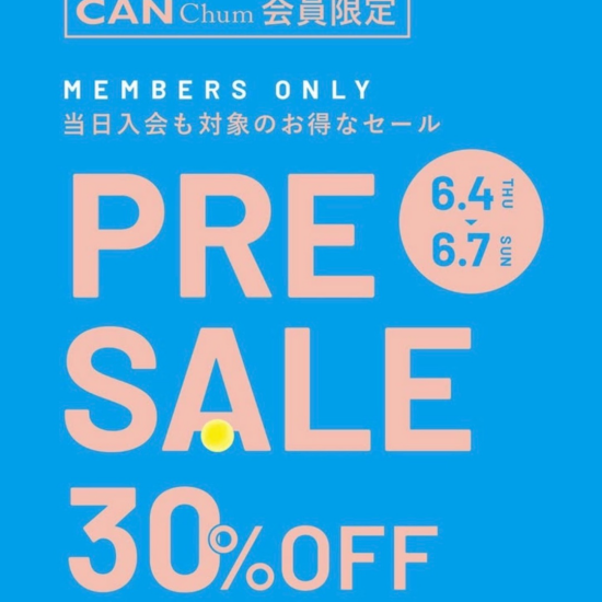 \ CAN PRE SALE  開催/ 